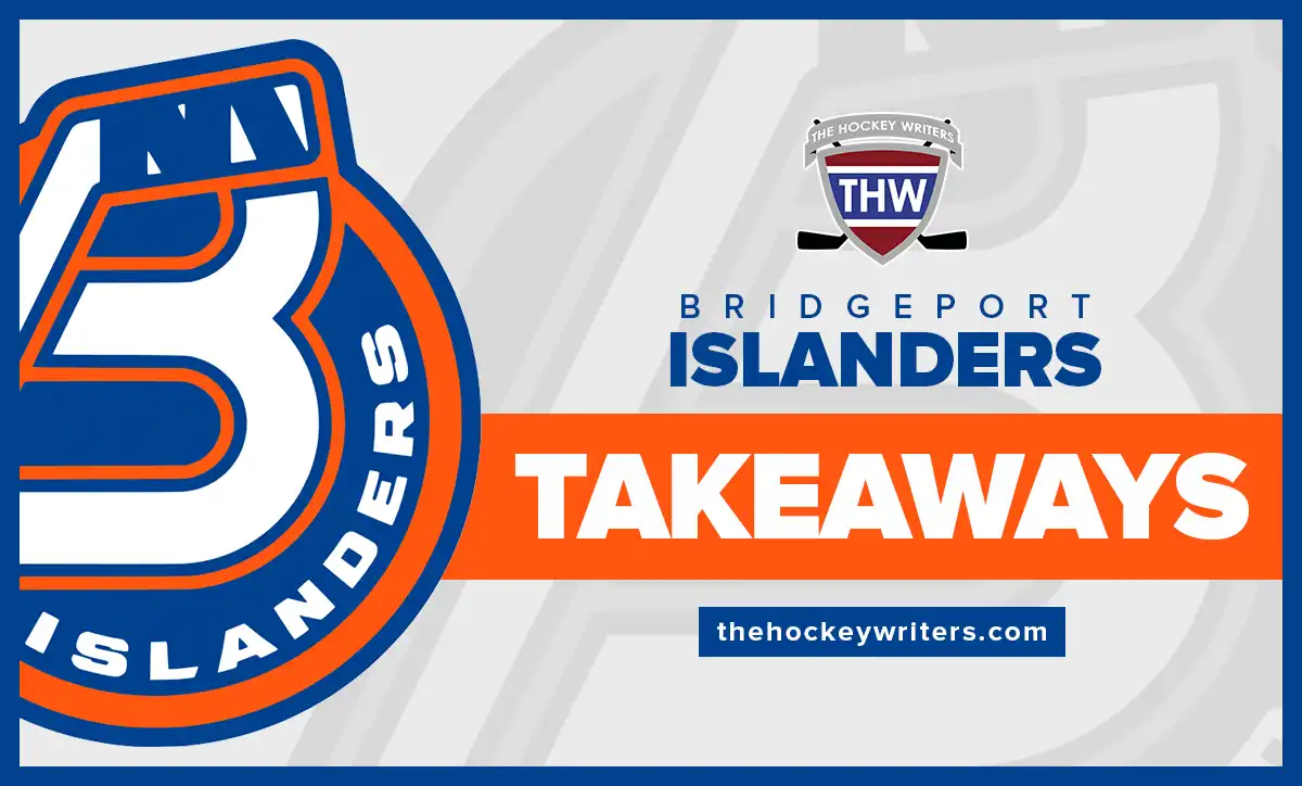 3 Takeaways Bridgeport Islanders 5-4 Loss Bruins
